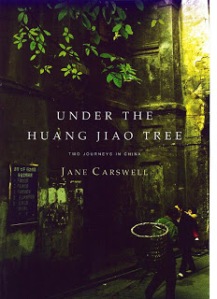 Book cover, Under The Huang Jiao Tree by Jane Carswell